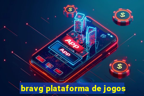 bravg plataforma de jogos